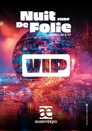 NUIT DE FOLIE - Réservation ESPACE V.I.P