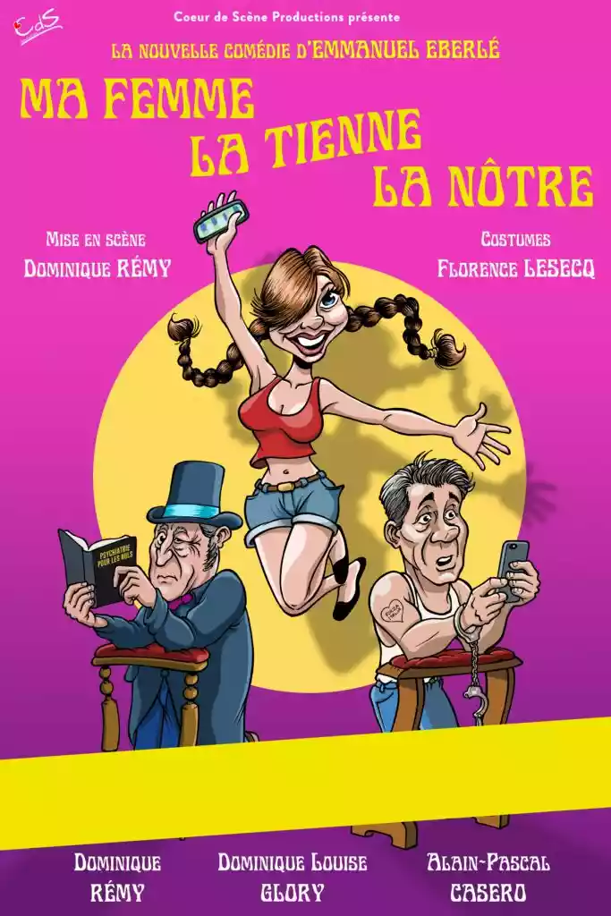 Ma femme, la tienne, la nôtre